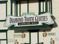 Diamond Tooth Gerthies in Dawson City